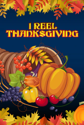 1 Reel Thanksgiving бесплатная игра | Гранд Казино Беларусь без регистрации