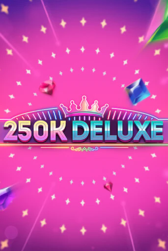 250k Deluxe бесплатная игра | Гранд Казино Беларусь без регистрации