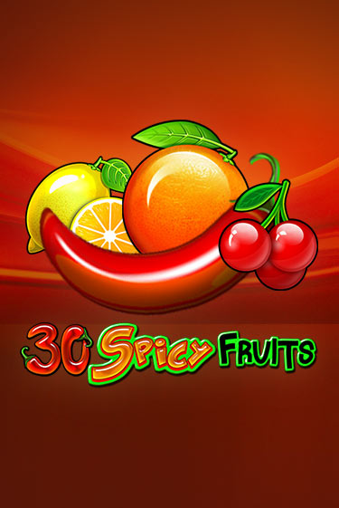 30 Spicy Fruits бесплатная игра | Гранд Казино Беларусь без регистрации