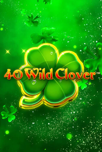 40 Wild Clover бесплатная игра | Гранд Казино Беларусь без регистрации