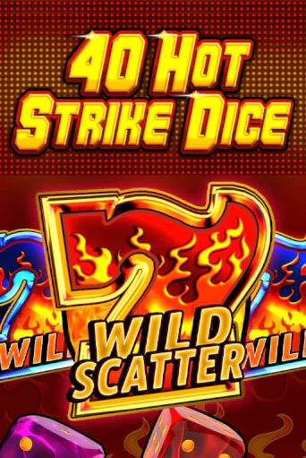 40 Hot Strike Dice бесплатная игра | Гранд Казино Беларусь без регистрации