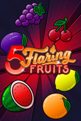 5 Flaring Fruits бесплатная игра | Гранд Казино Беларусь без регистрации