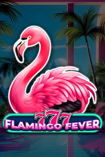 777 - Flamingo Fever бесплатная игра | Гранд Казино Беларусь без регистрации