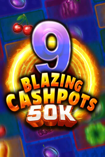 9 Blazing Cashpots 50K бесплатная игра | Гранд Казино Беларусь без регистрации