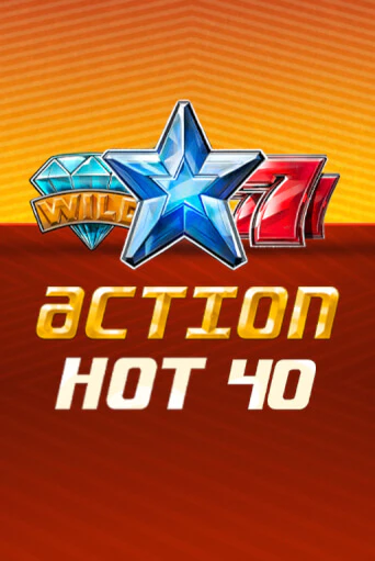 Action Hot 40   бесплатная игра | Гранд Казино Беларусь без регистрации