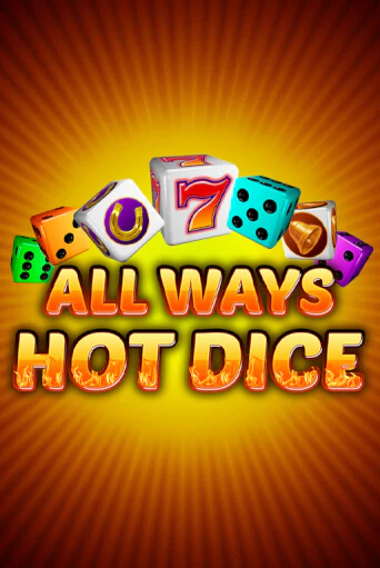 All Ways Hot Dice бесплатная игра | Гранд Казино Беларусь без регистрации