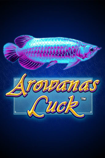 Arowanas Luck бесплатная игра | Гранд Казино Беларусь без регистрации