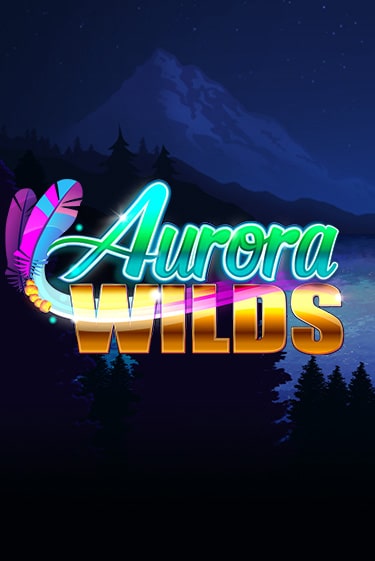 Aurora Wilds бесплатная игра | Гранд Казино Беларусь без регистрации