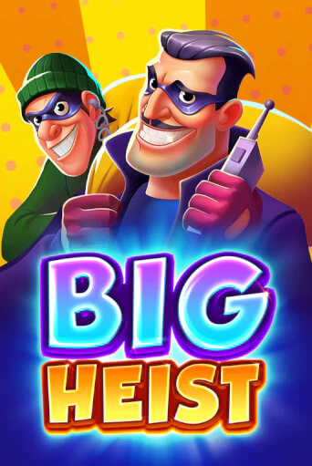 Big Heist бесплатная игра | Гранд Казино Беларусь без регистрации