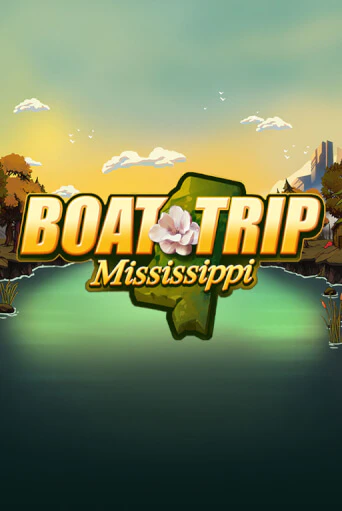 Boat Trip Mississippi бесплатная игра | Гранд Казино Беларусь без регистрации