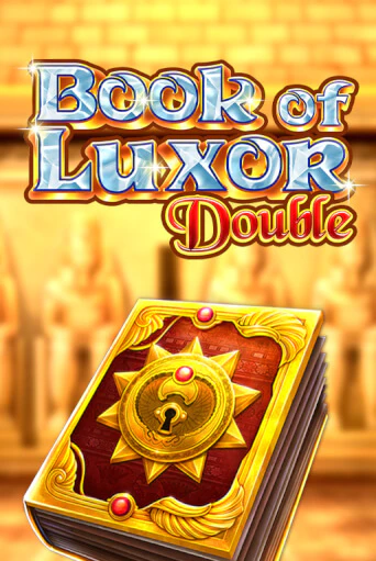 Book of Luxor Double бесплатная игра | Гранд Казино Беларусь без регистрации