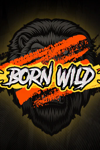 Born WILD бесплатная игра | Гранд Казино Беларусь без регистрации