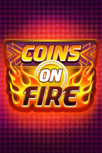 Coins on Fire бесплатная игра | Гранд Казино Беларусь без регистрации