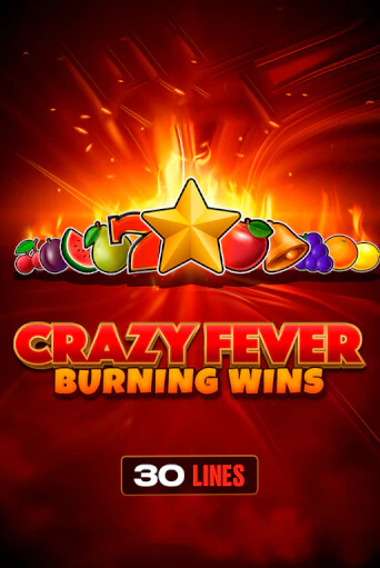 Crazy Fever: Burning Wins бесплатная игра | Гранд Казино Беларусь без регистрации