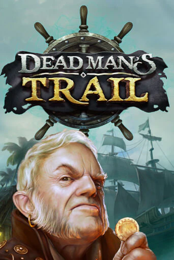 Dead Man's Trail бесплатная игра | Гранд Казино Беларусь без регистрации