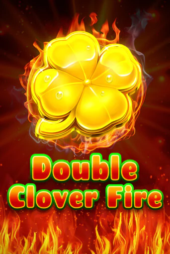 Double Clover Fire бесплатная игра | Гранд Казино Беларусь без регистрации