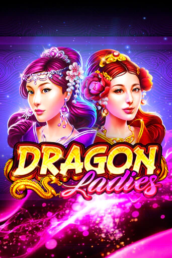 Dragon Ladies бесплатная игра | Гранд Казино Беларусь без регистрации