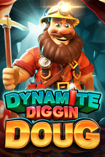 Dynamite Diggin Doug бесплатная игра | Гранд Казино Беларусь без регистрации