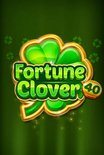 Fortune Clover 40 бесплатная игра | Гранд Казино Беларусь без регистрации