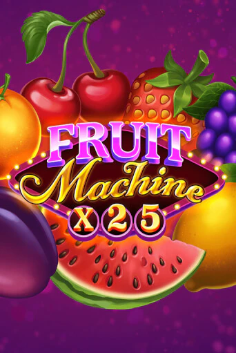 Fruit Machine x25 бесплатная игра | Гранд Казино Беларусь без регистрации