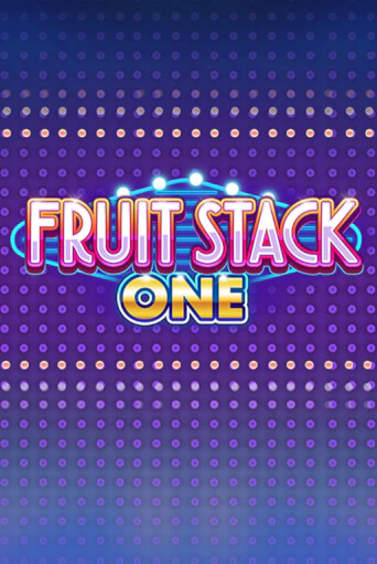 Fruit Stack One бесплатная игра | Гранд Казино Беларусь без регистрации