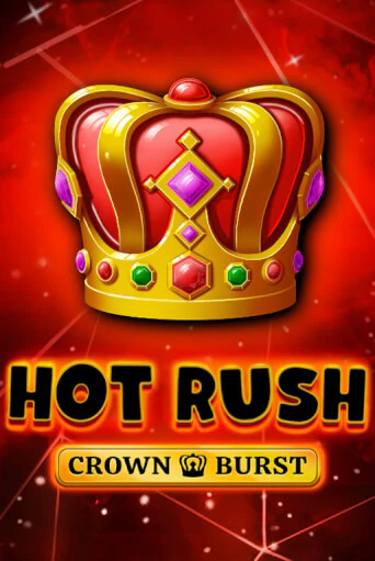 HOT RUSH: Crown Burst бесплатная игра | Гранд Казино Беларусь без регистрации