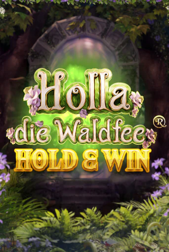 Holla die Waldfee: Hold & Win бесплатная игра | Гранд Казино Беларусь без регистрации