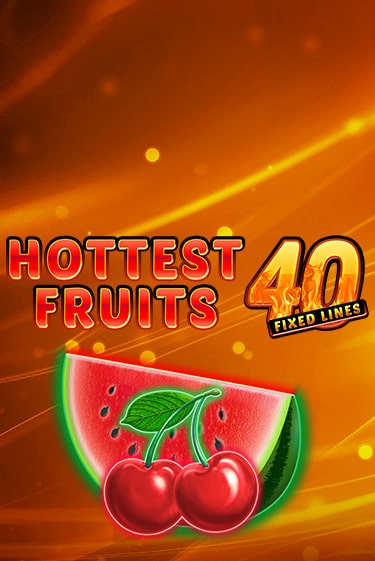 Hottest Fruits 40 бесплатная игра | Гранд Казино Беларусь без регистрации