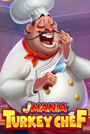 J Mania Turkey Chef бесплатная игра | Гранд Казино Беларусь без регистрации