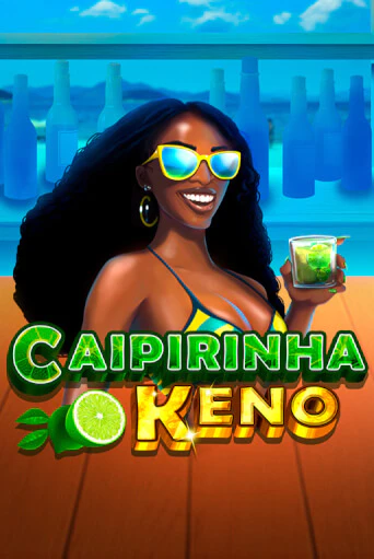 Caipirinha Keno бесплатная игра | Гранд Казино Беларусь без регистрации