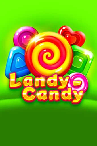 Landy-Candy бесплатная игра | Гранд Казино Беларусь без регистрации