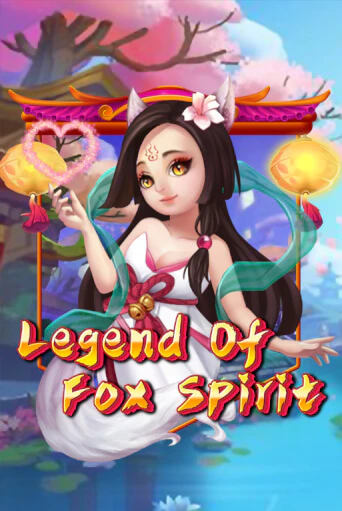 Legend of Fox Spirit бесплатная игра | Гранд Казино Беларусь без регистрации