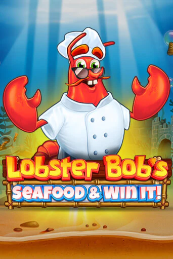 Lobster Bob's Sea Food and Win It бесплатная игра | Гранд Казино Беларусь без регистрации