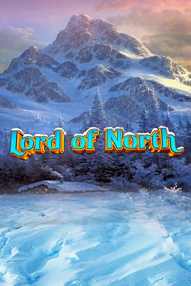 Lord Of North бесплатная игра | Гранд Казино Беларусь без регистрации