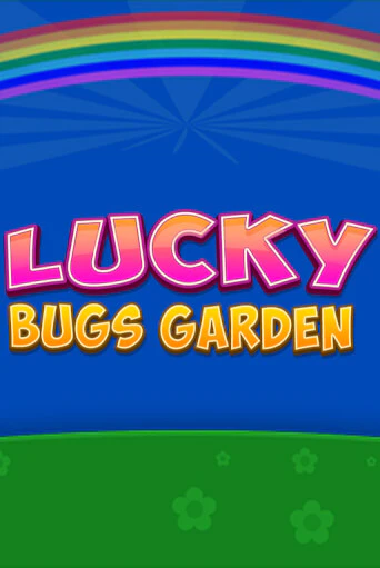 Lucky Bugs Garden бесплатная игра | Гранд Казино Беларусь без регистрации