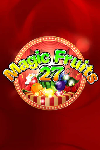 Magic Fruits 27 бесплатная игра | Гранд Казино Беларусь без регистрации