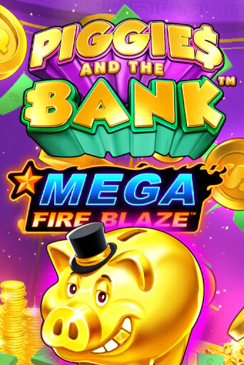 Mega Fire Blaze: Piggies and the Bank бесплатная игра | Гранд Казино Беларусь без регистрации