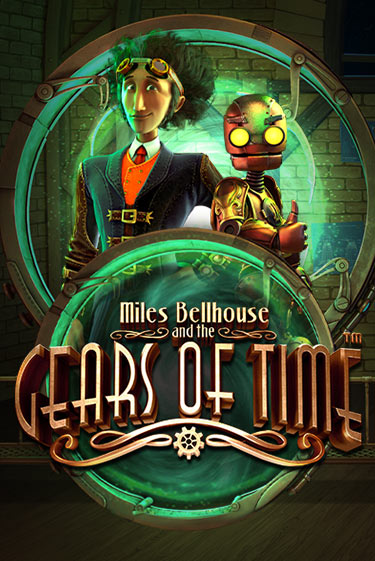 Miles Bellhouse and the Gears of Time бесплатная игра | Гранд Казино Беларусь без регистрации