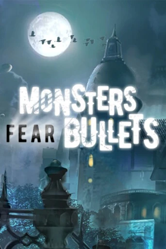 Monsters Fear Bullets бесплатная игра | Гранд Казино Беларусь без регистрации