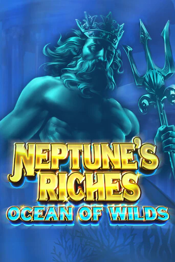 Neptune's Riches: Ocean of Wilds бесплатная игра | Гранд Казино Беларусь без регистрации