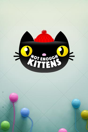 Not Enough Kittens бесплатная игра | Гранд Казино Беларусь без регистрации