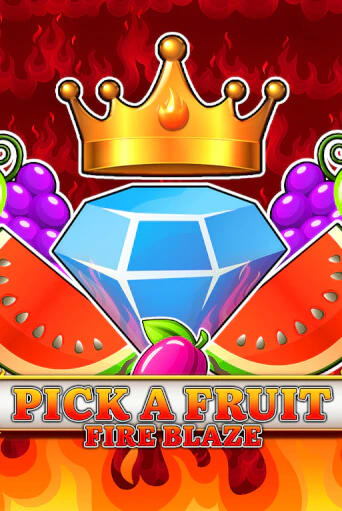 Pick a Fruit - Fire Blaze бесплатная игра | Гранд Казино Беларусь без регистрации