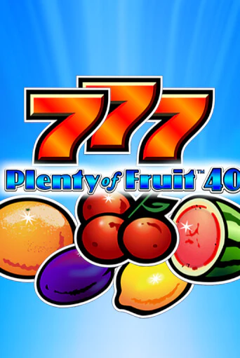 Plenty of Fruit 40 бесплатная игра | Гранд Казино Беларусь без регистрации