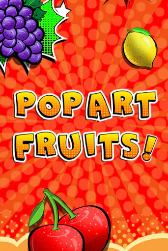 Pop Art Fruits бесплатная игра | Гранд Казино Беларусь без регистрации