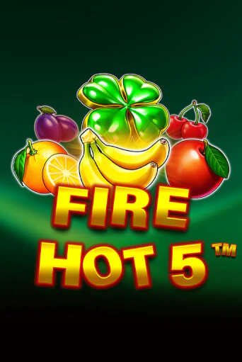 Fire Hot 5 бесплатная игра | Гранд Казино Беларусь без регистрации