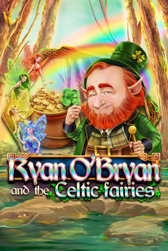 Ryan O'Bryan and the Celtic Fairies бесплатная игра | Гранд Казино Беларусь без регистрации