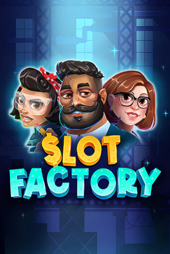 Slot Factory бесплатная игра | Гранд Казино Беларусь без регистрации