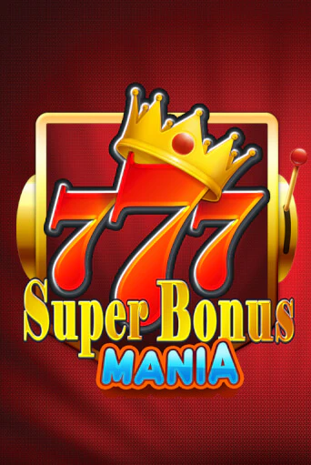 Super Bonus Mania бесплатная игра | Гранд Казино Беларусь без регистрации