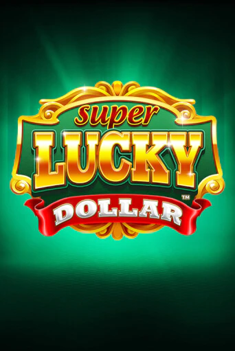 Super Lucky Dollar бесплатная игра | Гранд Казино Беларусь без регистрации