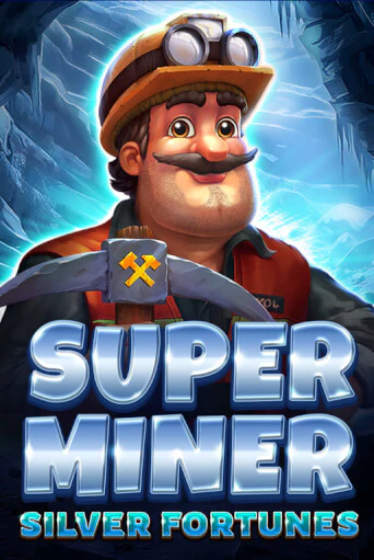 Super Miner - Silver Fortunes бесплатная игра | Гранд Казино Беларусь без регистрации